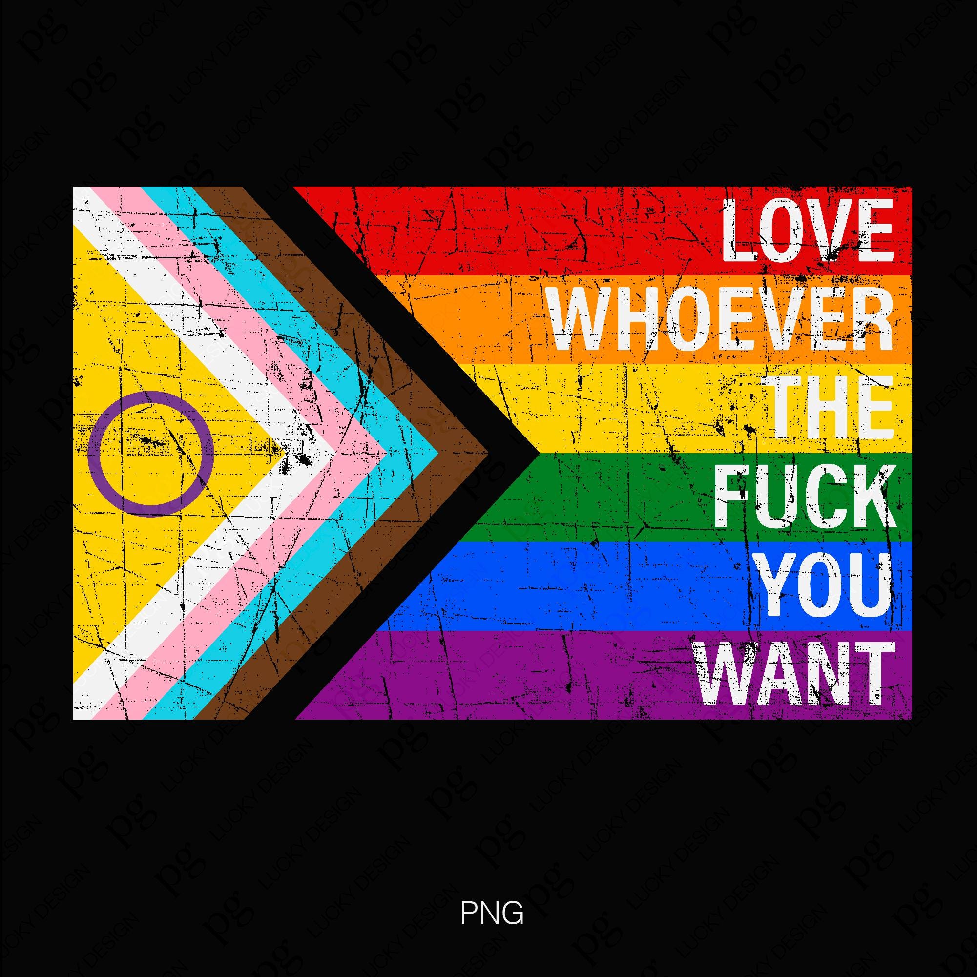 Love Whoever The F You Want Svg Png, Lgbtq Humor, Distressed Pride Fiag Png, Pride Month Gift, Digital Download Sublimation PNG, SVG Cricut
