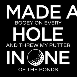 Ik heb een gat gemaakt in een Svg Png, Golf Svg, Golfbal Svg, Golfen Svg, Grappige Golfer Zeggen Citaat Digitale Download Sublimatie PNG & SVG Cricut