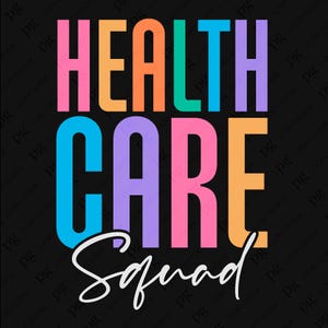 Healthcare Squad Svg Png, Doctor Life, Nurse Life, Medical Team, Medical Practitioner Gift IdeaDigital Download Sublimation PNG & SVG Cricut