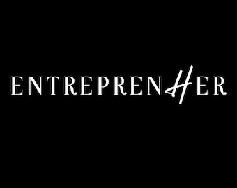 Entreprenher Svg Png, Entrepreneur Her Svg, Entrepreneur Svg, Small Business Owner Gift Digital Download DTG Sublimation Cricut SVG & PNG