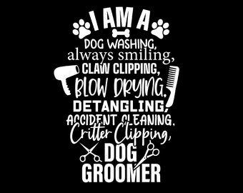 Dog Groomer Svg Png, I Am A Dog Groomer Svg, Dog Salon Svg, Groomer Svg, Dog Grooming Digital Download Sublimation Cricut File SVG & PNG