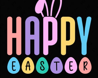 May include: Happy Easter text in rainbow colors with bunny ears and colorful eggs below.