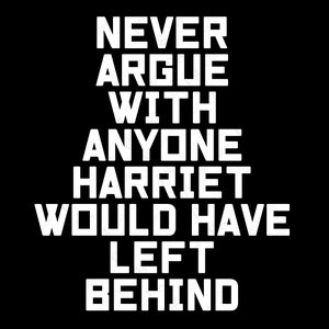 Nooit ruzie maken met iemand die Harriet zou hebben achtergelaten Svg Png, Black History Month Digitale Download Sublimatie Cricut Cut File SVG & PNG