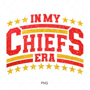 Faux Glitter In My Chiefs Era Png, Fotboll Png, Fotbollsvibbar Png, Presentidé för amerikansk fotbollsfans, Digital nedladdning, Sublimering Png bild 2