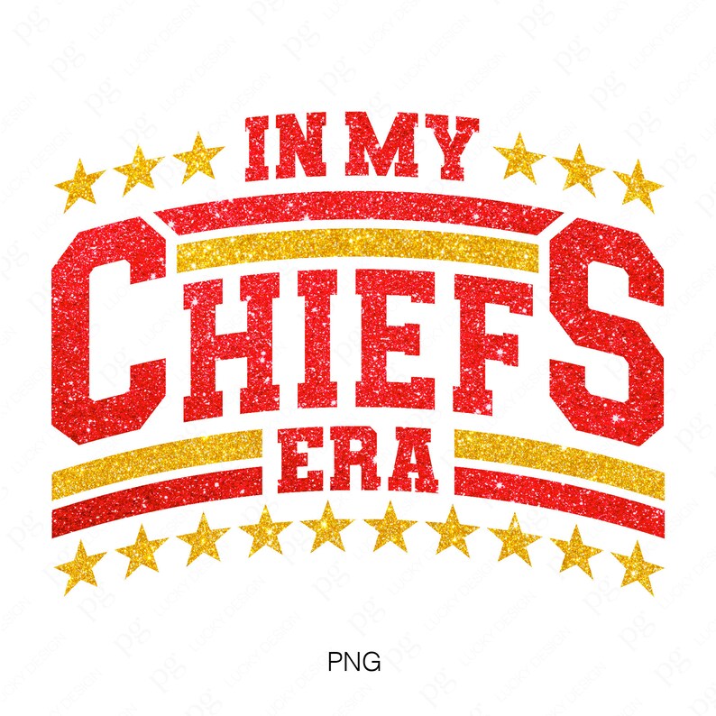 Faux Glitter In My Chiefs Era Png, Fotboll Png, Fotbollsvibbar Png, Presentidé för amerikansk fotbollsfans, Digital nedladdning, Sublimering Png bild 2