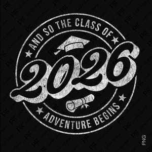2 Design und so beginnt die Klasse von 2026 Abenteuer SVG, Distressed 11.Klasse High School digitaler Download Sublimation PNG und SVG Cricut