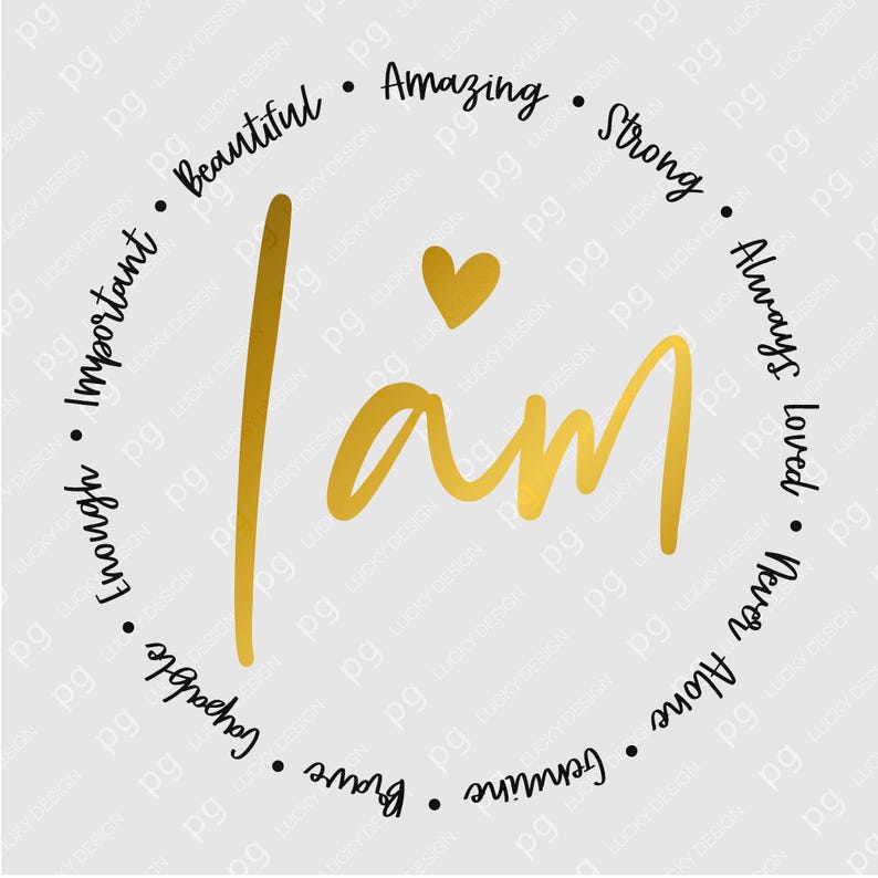I Am Script I Am Positive Affirmations Svg Png: Inspirational Self Love Mental ...