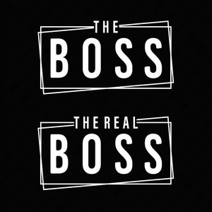 2 Design Der Boss Der echte Boss SVG Png Png Hochzeit Jahrestag Geschenkidee Digitaler Download Sublimation PNG