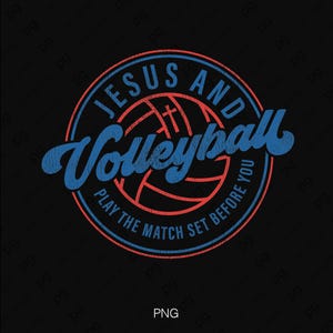 Może przedstawiać: Okrągły projekt graficzny przedstawiający zarys czerwonej piłki do siatkówki z symbolem krzyża. Tekst brzmi JESUS AND Volleyball na niebiesko, z napisem PLAY THE MATCH SET BEFORE YOU na niebiesko wzdłuż dolnej krawędzi, na czarnym tle.