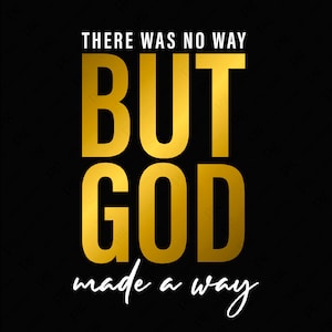 Maar God Svg Png, er was geen manier maar God maakte een manier Svg, Christian Christmas Saying Quote Svg Digitale Download Sublimatie PNG & SVG Cricut