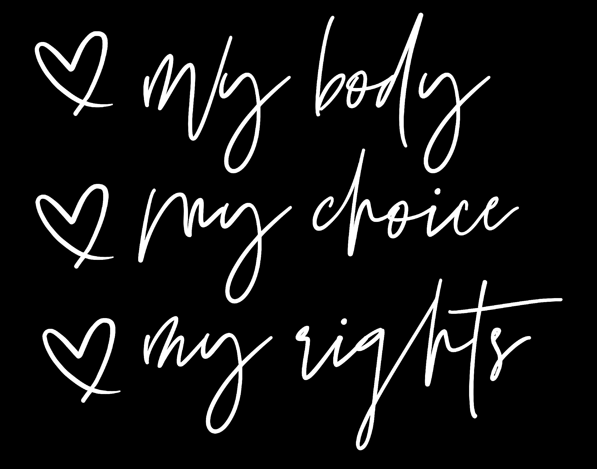 My Body My Choice My Rights Svg Png, Woman Empowerment Svg, Human ...