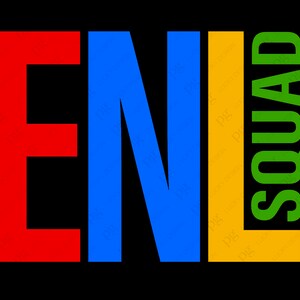 Könnte beinhalten: Rote, blaue, gelbe und grüne Buchstaben, die "ENL SQUAD" buchstabieren.