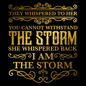 Le hanno sussurrato che non puoi resistere alla tempesta che lei ha sussurrato io sono la tempesta Download digitale Sublimazione Cricut File SVG e PNG