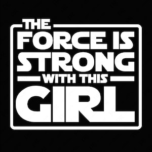 La fuerza es fuerte con esta chica svg png, sé fuerte svg, motivación empoderada regalo de cumpleaños descarga digital sublimación PNG & SVG Cricut