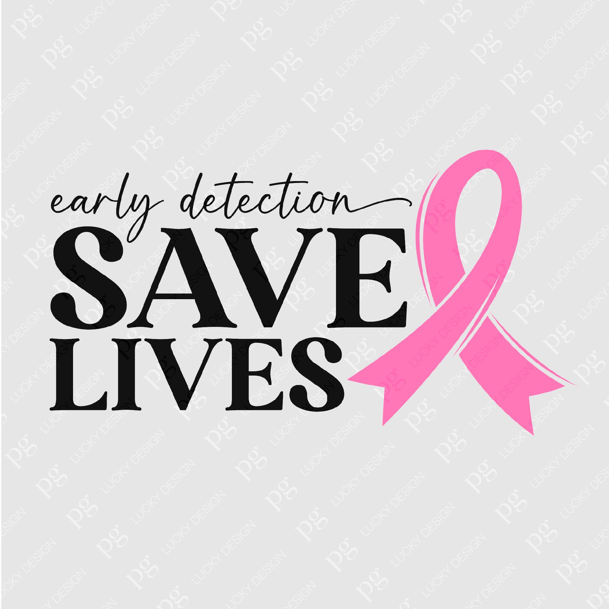 Early Detection Save Lives Svg Png, Breast Cancer Awareness Svg, Breast ...