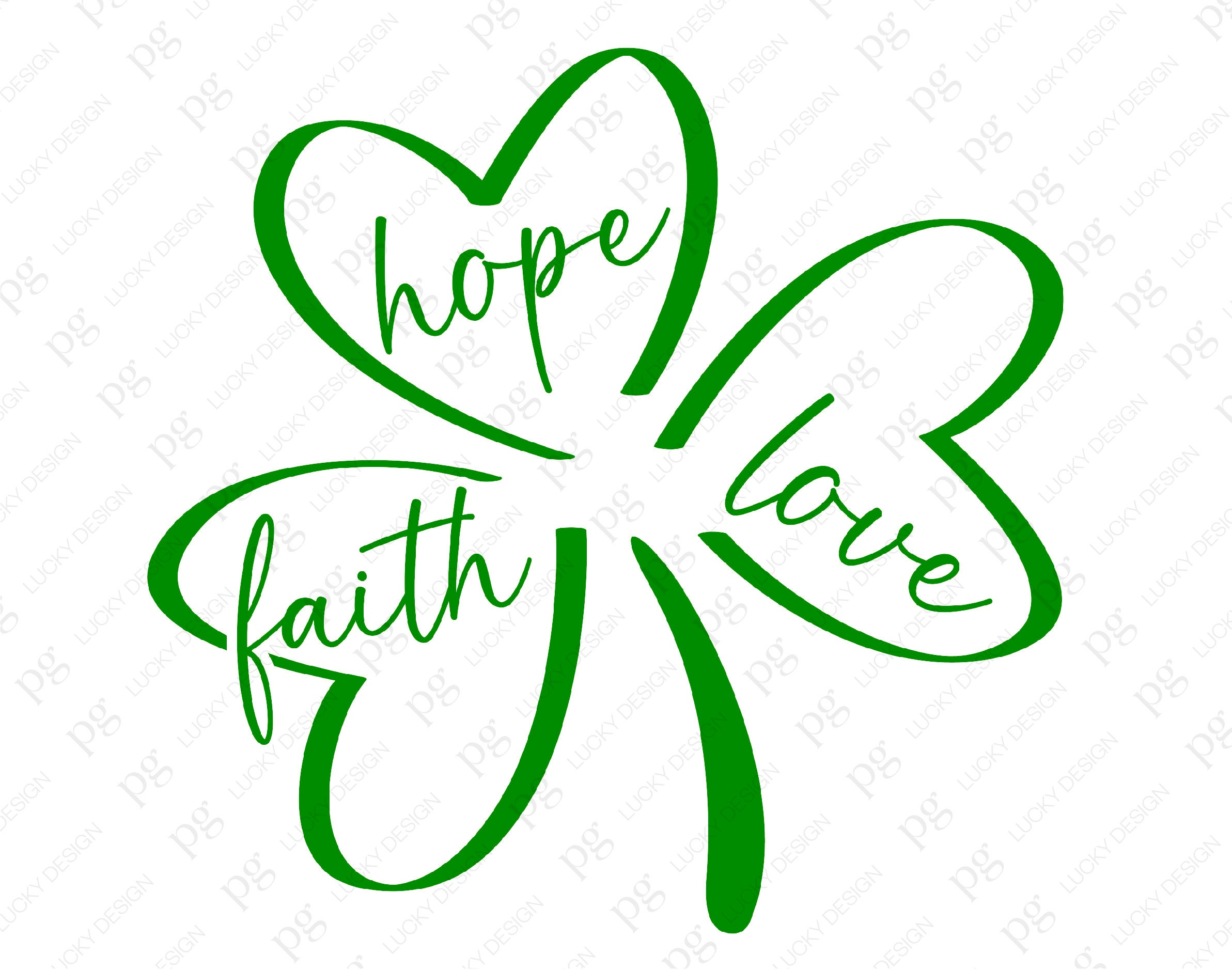 Faith Hope Love Svg Png, St Patrick's Day Svg, Shamrock Svg