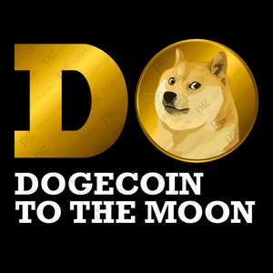 Dogecoin To The Moon Png, Doge To The Moon Png, Crypto Lover Traders Investor Gift, Digital Download DTG Sublimation File PNG