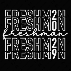 Freshman 2029 Svg Png, Class of 2029 Svg, Freshman Svg, 9th Grade High School Graduation Gift, Digital Download Sublimation PNG & SVG Cricut