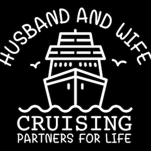 Mann und Frau Kreuzfahrt Partner für das Leben SVG Png, Flitterwochen Jubiläum Kreuzfahrt passende digitale Download Sublimation PNG & SVG Cricut