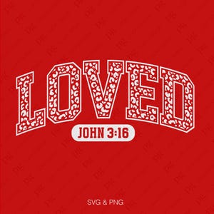 Amado Juan 3:16 Svg Png, Día de San Valentín de Jesús Svg, Versículo bíblico cristiano de San Valentín de moda, Descarga digital Sublimación PNG y SVG Cricut