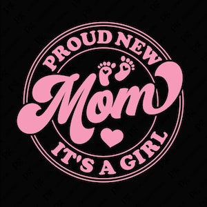 Mãe orgulhosa, é uma menina SVG PNG, futura mãe SVG, anúncio de gravidez, festa de revelação de gênero, download digital, sublimação PNG e SVG Cricut