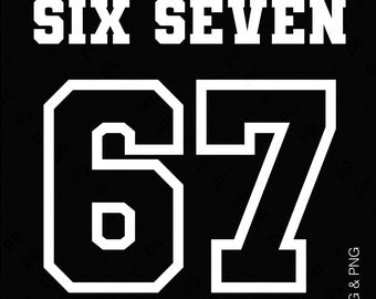Six Seven 67 SVG PNG, Funny Meme Sports Number Varsity Design