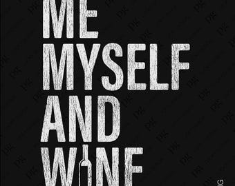Jag själv och vin Svg Png, Distressed Day Drinking Png, Rolig alkoholdrickande vinälskare Gåva Digital Nedladdning Sublimering PNG, SVG Cricut
