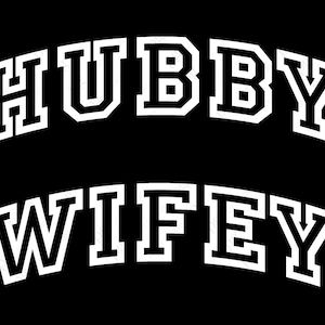 Hubby Wifey Svg Png, Just Married Svg, Bride Groom Svg, Cool Wedding Anniversary Gift Idea Digital Download Sublimation Cricut SVG & PNG