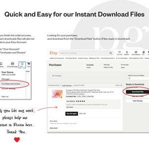 May include: Screenshot of an Etsy shop showing how to download digital files. The image shows a computer screen with a purchase confirmation and a button that says "Download Files". The text on the screen says "Quick and Easy for our Instant Download Files".
