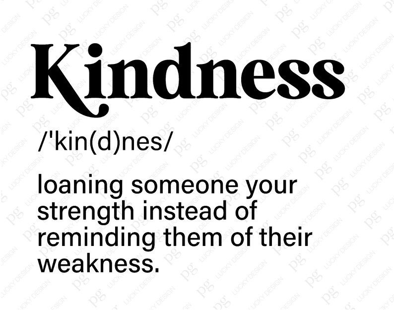 Kindness Definition Svg Png Kindness Svg Always Be Kind Svg Etsy