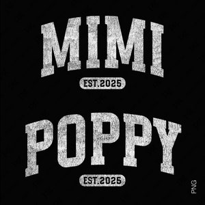 Poppy Est 2025 Svg Png, Mimi Est 2025 Svg, Novos Avós Svg, Avó de Primeira Vez 2025 Download Digital Sublimação PNG e SVG Cricut