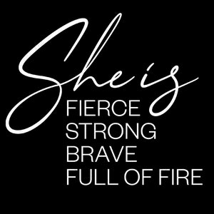 She is Fierce Strong Brave Full of Fire Svg, Strong Women SVG, Mom Life Svg, Feminist Svg Digital Download Sublimation Cricut File SVG & PNG