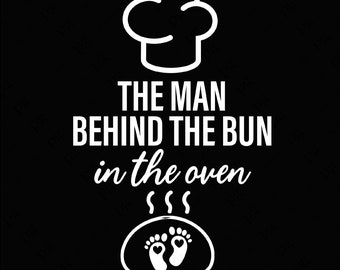El hombre detrás del bollo en el horno Svg Png, Embarazo Revelar Svg, Anuncio de Embarazo Divertido Descarga Digital Sublimación PNG & SVG Cricut