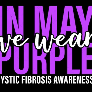 En mai, nous portons violet Svg Png, Svg de sensibilisation à la fibrose kystique, Svg de la fibrose kystique, violet jour téléchargement numérique Sublimation PNG & SVG Cricut