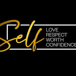 Amour de soi Respect Worth Confiance Svg, Amour de soi Citation motivationnelle inspirante Téléchargement numérique DTG Sublimation Cricut Fichier SVG & PNG