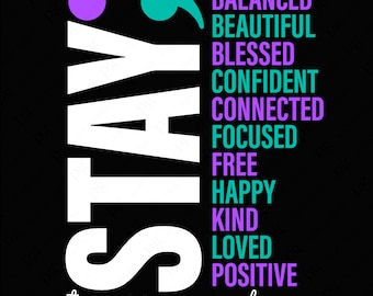 Stay Tomorrow Needs You Svg Png, Semi Colon Png, Suicide Prevention Awareness, Positive Quote Digital Download Sublimation PNG & SVG Cricut