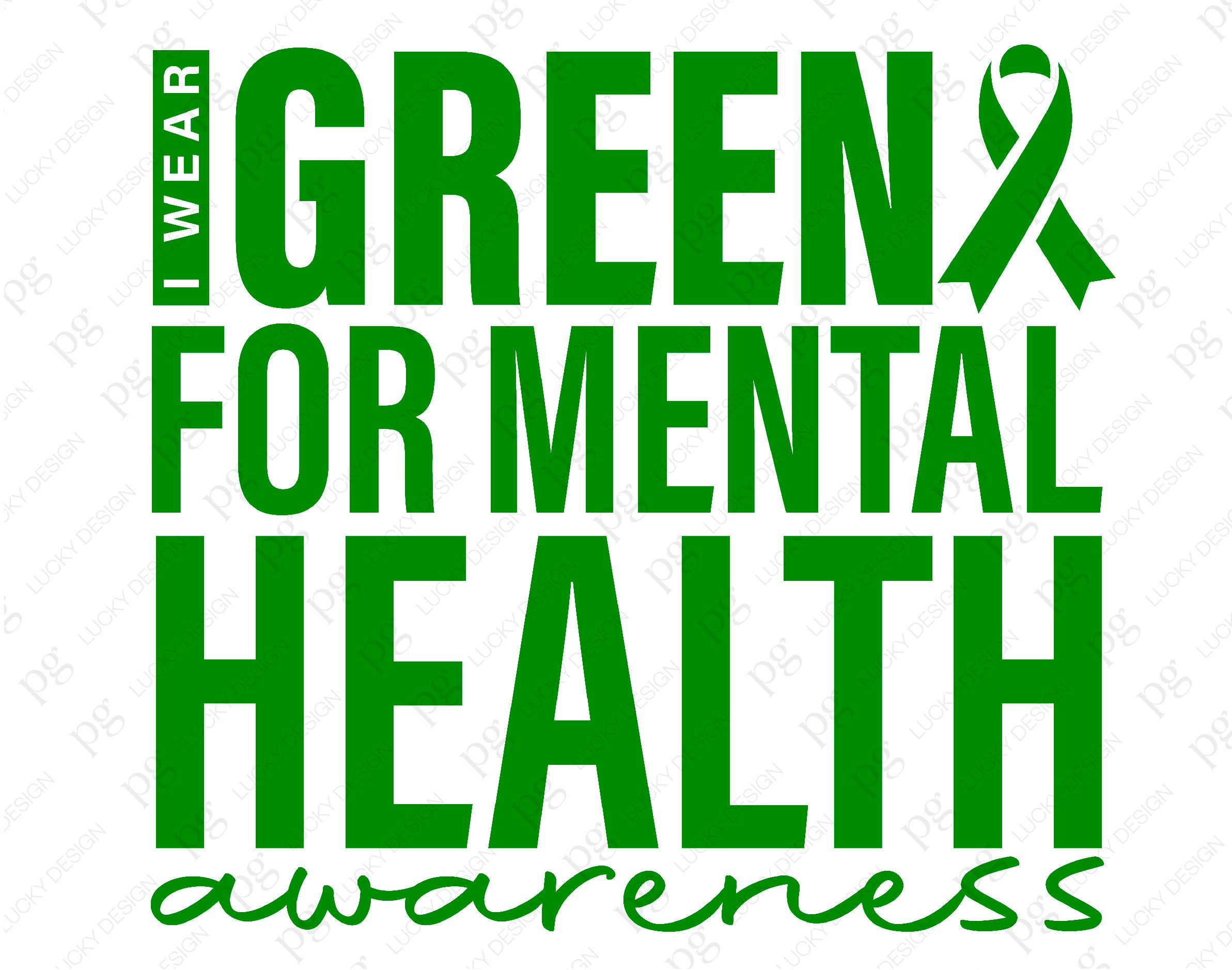 I Wear Green Svg Png, Mental Health Awareness Svg, Mental Health Svg ...