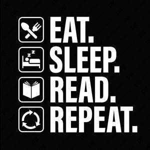 Eten slapen lezen herhalen Svg Png, bibliothecaris Svg, lezen Svg, lezers Svg, grappig boek minnaar cadeau, digitale download sublimatie PNG en SVG Cricut