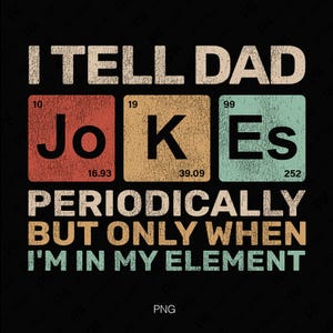 Eu conto piadas para o papai periodicamente Svg PNG, Piadas de pai angustiado PNG, Humor de pai, Presente de dia dos pais, Download digital por sublimação PNG e SVG Cricut