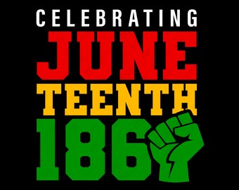 Celebrating Juneteenth Svg Png, Juneteenth Svg, Black Freedom Since 1865 Svg, Black History Digital Download Sublimation PNG & SVG Cricut