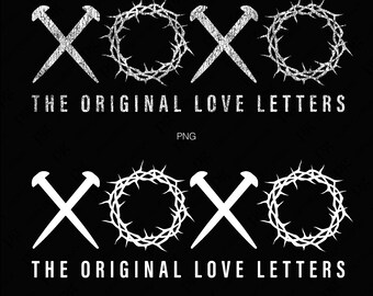 Xoxo The Original Love Letters Svg Png, Xoxo Easter Svg, Christian Religious Jesus God Digital Download DTF Sublimation PNG & SVG Cricut