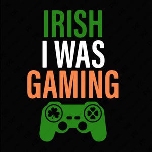 Irischer Irischer Gamer Schmuck, Irischer Gamer Png, St Patrick's Day Geburtstagsgeschenk, digitaler Download Sublimation PNG, SVG Cricut