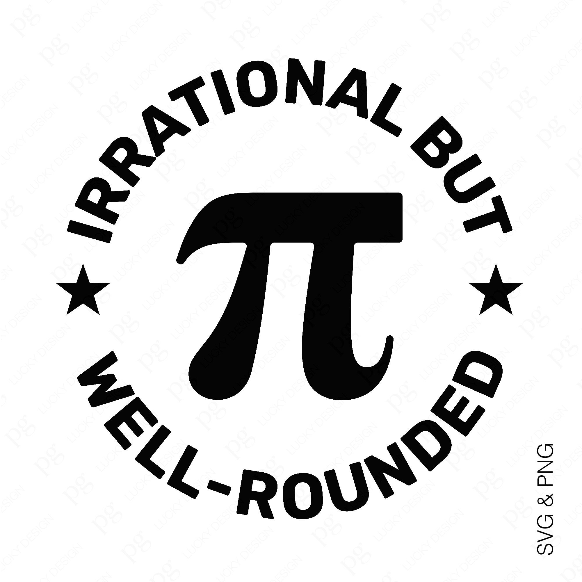 Pi Rounded Irrational but Well-rounded Svg Png, Pi Svg, 3.14 Svg, Pi Day Svg, Math ...