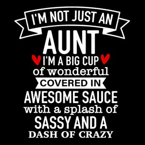 Ich bin nicht nur eine Tante SVG Png, verrückte Tante lustige neue Tante Tante Ankündigung Geschenk Idee digitaler Download Sublimation PNG & Cricut Datei SVG
