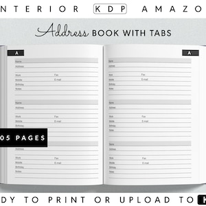 May include: A black and white image of an open address book with tabs. The book is 15.24 cm x 22.86 cm and has 105 pages. The text "Address Book with Tabs" is printed on the front cover. The text "Ready to Print or Upload to KDP" is printed on the bottom of the image.