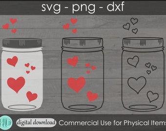 Mason Jar of hearts Svg - Hearts in a Jar - Jar clipart - Glass Jar SVG - Valentines Day SVG - Love Hearts - valentines shirt svg gift idea