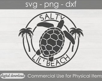 Salty Lil Beach SVG cricut cut file - Funny Vacation Shirt Decal - Sublimation Design Ready to Press - Sea Turtle Vector Image - Ocean Art