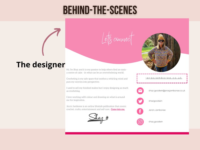 May include: A pink and white graphic with the text "Behind-the-Scenes" and "Let's Connect". The graphic features a photo of a woman wearing a colorful crocheted sweater and the text "The Designer". The graphic also includes the website address "jerasjamboree.co.uk" and social media icons for Twitter, Facebook, and Instagram.
