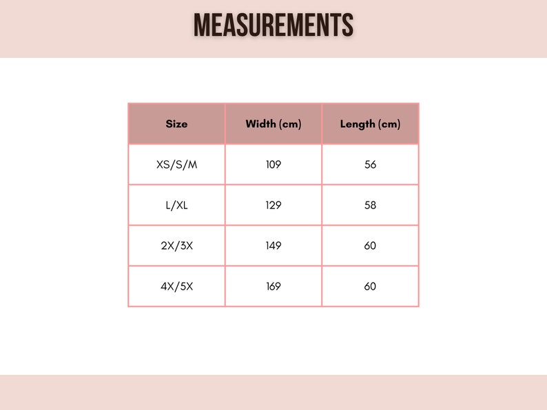 May include: A chart showing the width and length measurements in centimeters for different sizes of clothing. The sizes are XS/S/M, L/XL, 2X/3X, and 4X/5X.
