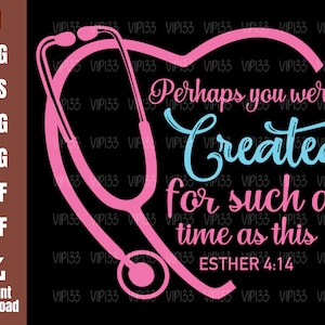 Könnte beinhalten: Rosa-blaue Grafik mit einem Stethoskop und einem Herzen. Der Text lautet "Vielleicht wurdest du für eine Zeit wie diese geschaffen Esther 4:14".